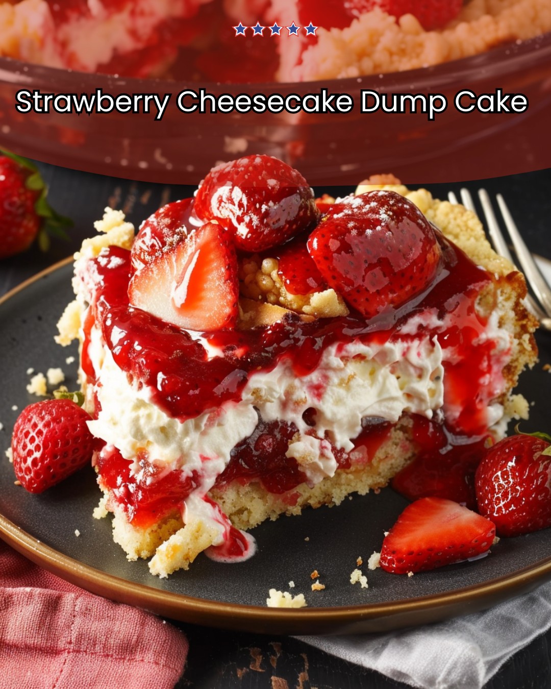 Strawberry Cheesecake Dump Cake